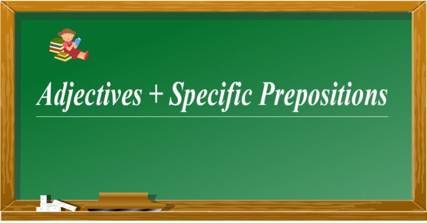 Adjectives + Prepositions