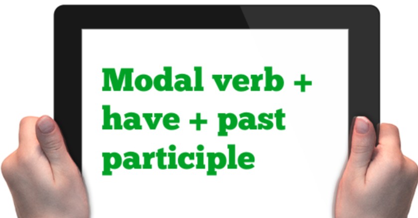 MODAL VERBS IN THE PAST