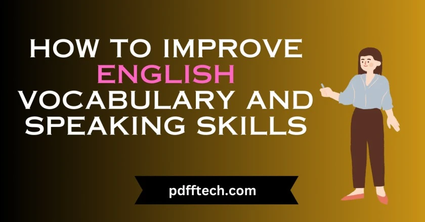 how to improve english vocabulary and speaking skills